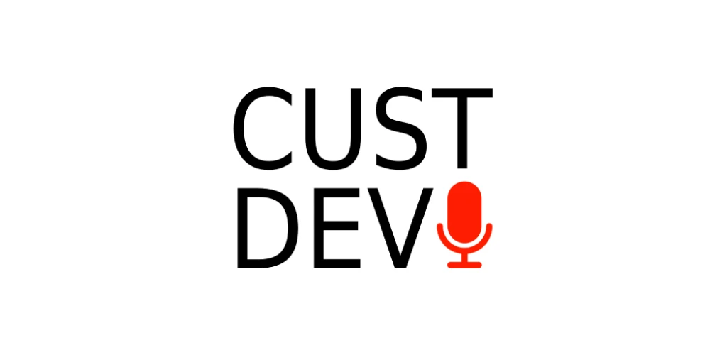 Cos'è il CustDev? - CustDev AI customer development guide